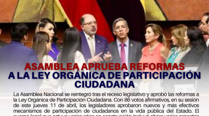 Asamblea aprueba reformas a la Ley Orgánica de Participación Ciudadana