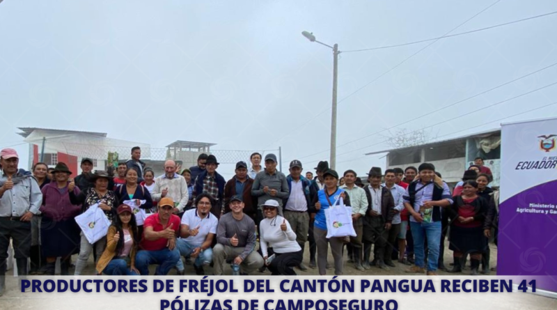 Productores de fréjol del cantón Pangua reciben 41 pólizas de CampoSeguro